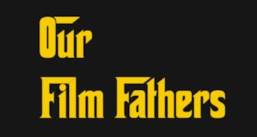 Our Film Fathers Podcast Logo